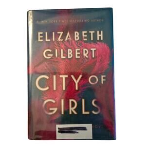 City of Girls by Elizabeth GIlbert Hardcover Former Library Book